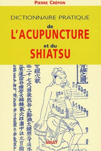 Dictionnaire pratique de l'acupuncture et du shiatsu