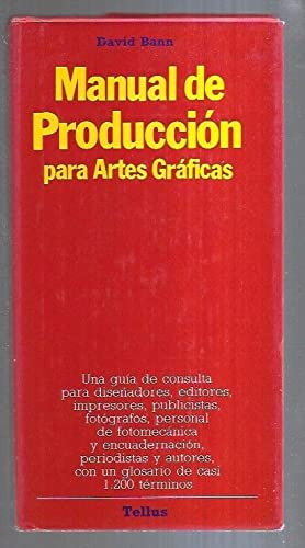 Manual de producción para artes gráficas