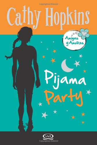 4 - Pijama party - Amigas y Amores