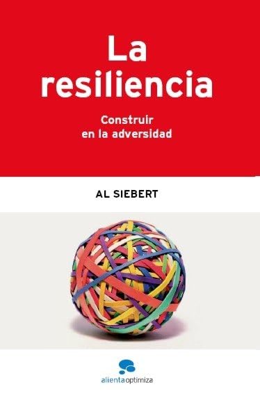 La resiliencia: Construir en la adversidad