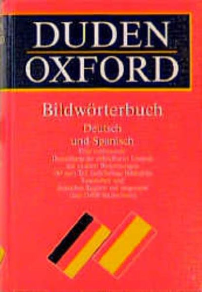 Duden. Oxford- Duden Deutsch und Spanisch. Bildwörterbuch. (German and Spanish Edition)