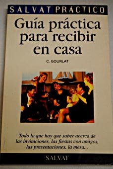 Guía práctica para recibir en casa
