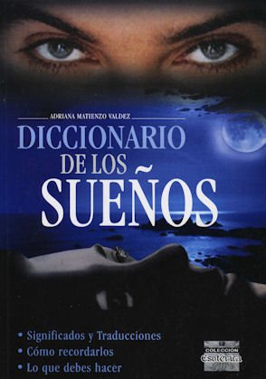 Diccionario De Los Sueños - Como Recordarlos , Lo Que Debes Hacer
