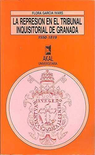 La represión en el tribunal inquisitorial de Grana