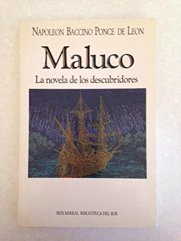 Maluco: La novela de los descubridores