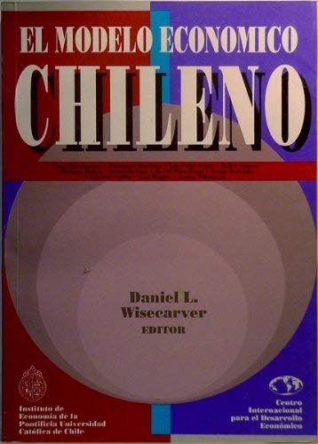 El Modelo Económico Chileno