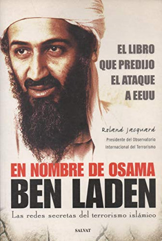 En Nombre De Osama Ben Laden (Las Redes Secretas Del Terrorismo Islamico)