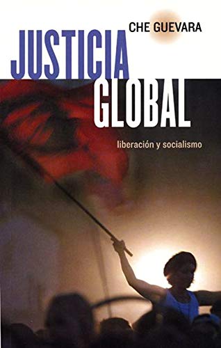Justica Global: Liberacion Y Socialismo