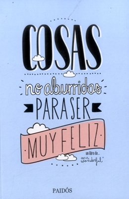 COSAS NO ABURRIDAS PARA SER MUY FELIZ