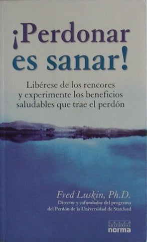¡Perdonar es sanar!