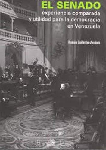 El Senado experiencia comparada y utilidad para la democracia en Venezuela
