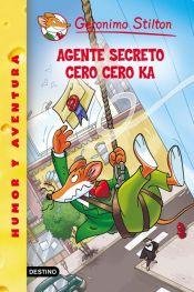 STILTON 43- AGENTE SECRETO CERO CERO KA