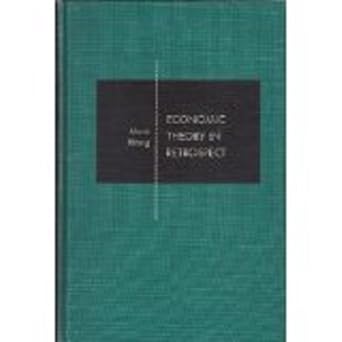 Economic theory in retrospect
