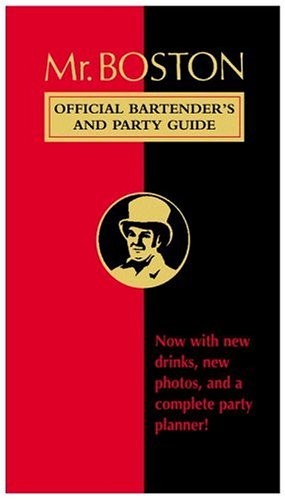 Mr. Boston: Official Bartender's & Party GUide
