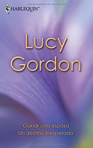 Ganar una esposa. Un destino inesperado