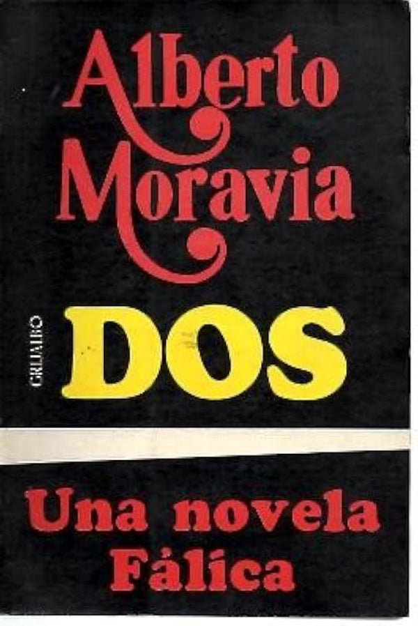Dos. Una novela fálica