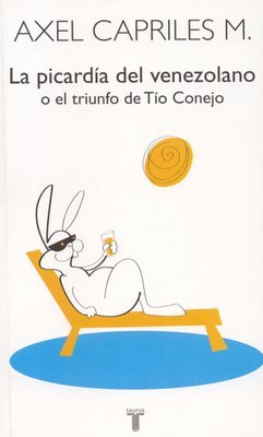 LA PICARDIA DEL VENEZOLANO o el triunfo de Tio Conejo