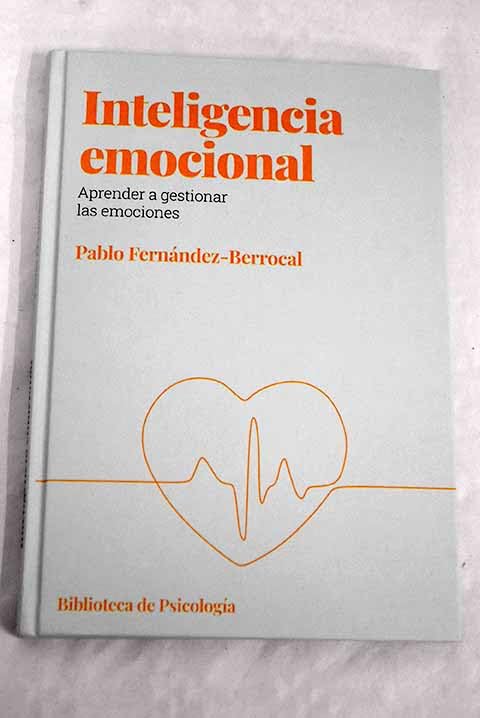 Inteligencia emocional: aprender a gestionar las emociones