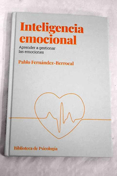 Inteligencia emocional: aprender a gestionar las emociones