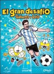 GRAN DESAFIO GATURRO Y LIO, EL