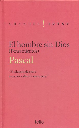 El hombre sin Dios: Pensamientos (Grandes ideas) (Spanish Edition)