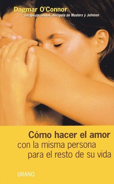 Cómo hacer el amor con la misma persona para el resto de su vida