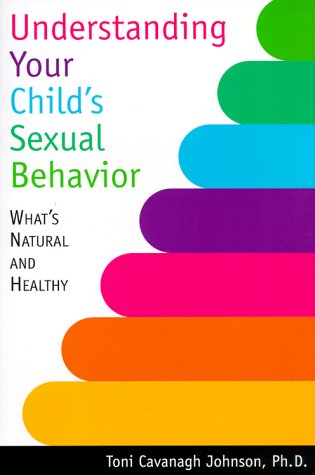 Understanding Your Child’s Sexual Behavior