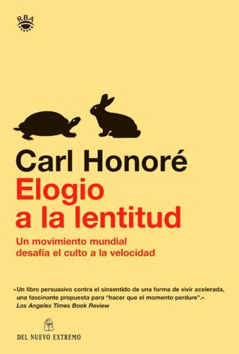 Elogio de la lentitud