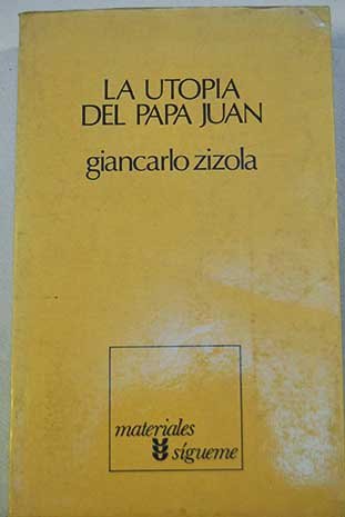 La utopía del Papa Juan