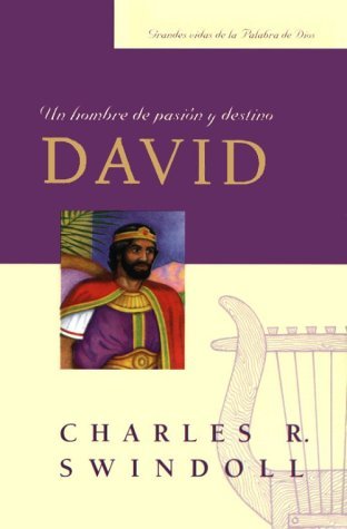 David Un hombre de pasión y destino