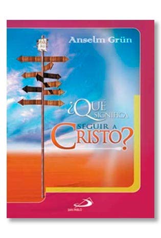 QUE SIGNIFICA SEGUIR A CRISTO?