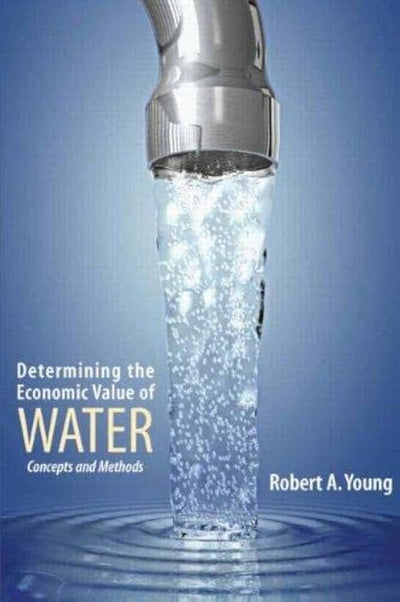 Determining the Economic Value of Water: Concepts and Methods