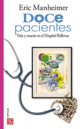 Doce pacientes. Vida y muerte en el Hospital Bellevue
