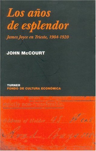 Los años de esplendor. James Joyce en Trieste 1904-1920