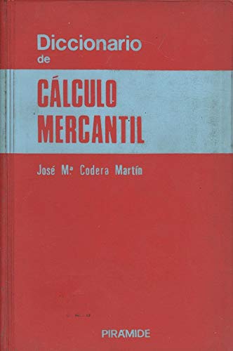 Diccionario de cálculo mercantil