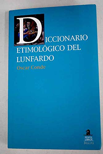 Diccionario Etimologico del Lunfardo
