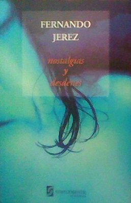 NOSTALGIAS Y DESDENES