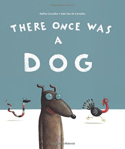 There Once Was a Dog