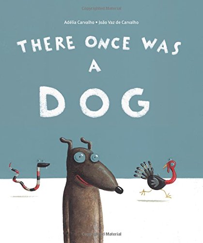 There Once Was a Dog