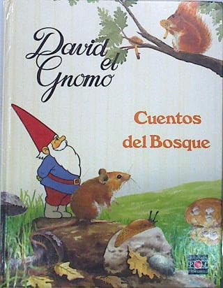 David el Gnomo. Cuentos Del Bosque