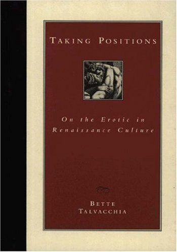 Taking Positions: On the Erotic in Renaissance Culture