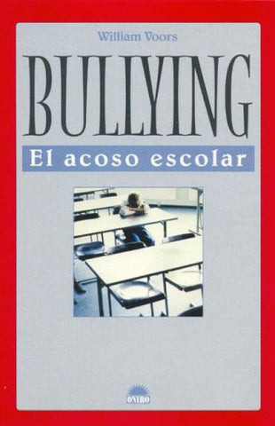Bullying - El Acoso Escolar