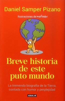 BREVE HISTORIA DE ESTE PUTO MUNDO