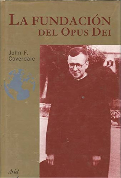 La fundación del Opus Dei