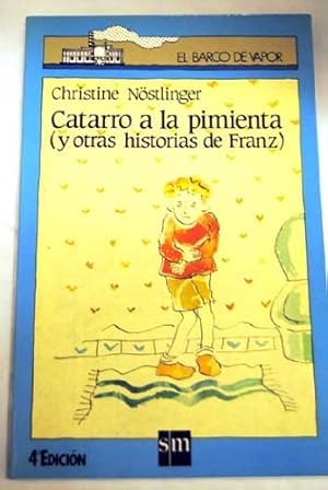 CATARRO A LA PIMIENTA (Y OTRAS HISTORIAS DE FRANZ)