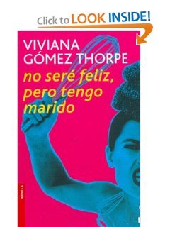 No Sere Feliz Pero Tengo Marido