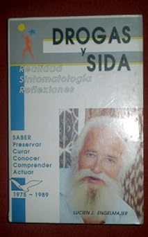 DROGAS Y SIDA : REALIDAD, SINTOMATOLOGÍA, REFLEXIONES