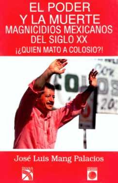 El poder y la muerte: Magnicidios mexicanos del siglo XX