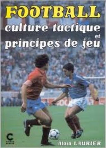 Football - culture tactique et principes de jeu