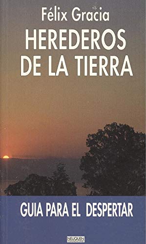 Herederos de la tierra: guía para el despertar
